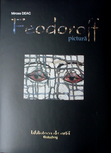 CATALOG ARTA FEODOROFF / Feodoroff Luminita
