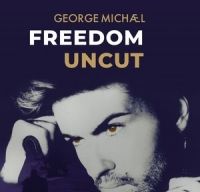Freedom Uncut un nou documentar despre George Michael