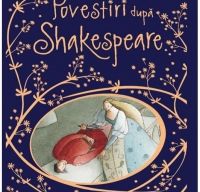 Povestiri dupa Shakespeare de Anna Claybourne si Elena Temporin