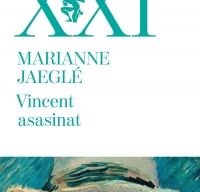 Vincent asasinat de Marianne Jaegle