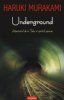 Haruki Murakami - Underground. Atentatul de la Tokio si spiritul japonez