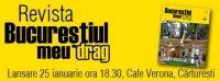 Revista Bucurestiul meu drag va fi lansata miercuri la Cafe Verona