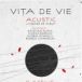 Vita de Vie lanseaza Acustic la Teatrul National Bucuresti