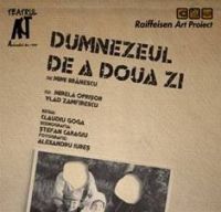 Dumnezeul de a doua zi, program Teatrul ACT