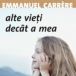  Alte vieti decat a mea de Emmanuel Carrere