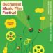 Bucharest Music Film Festival a IX a editie