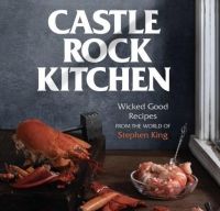 Castle Rock Kitchen – cartea de bucate inspirata de romanele lui Stephen King
