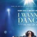 A aparut primul trailer al filmului biografic I Wanna Dance With Somebody 