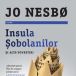 Insula sobolanilor si alte povestiri de Jo Nesbo