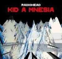 Trupa Radiohead va lansa in curand un triplu album KID A MNESIA