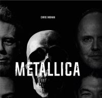 Metallica Povestea din spatele cantecelor de Chris Ingham