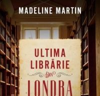 Ultima librarie din Londra de Madeline Martin