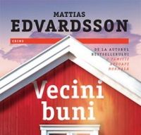 Vecini buni de Mattias Edvardsson