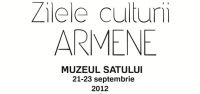 Zilele culturii armene 2012 la Muzeul Satului